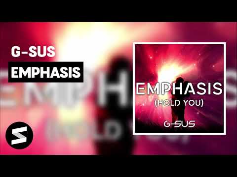 G-Sus - Emphasis