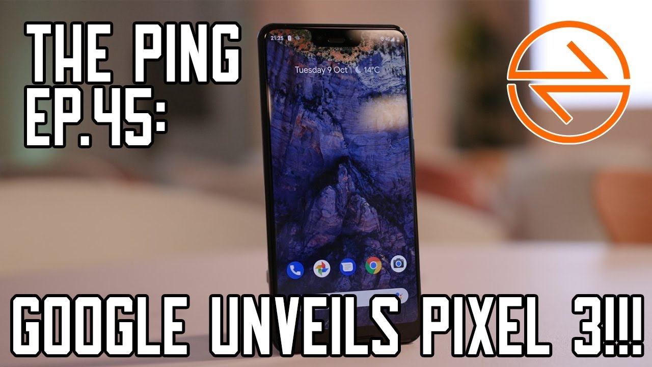 The Ping #45: Google Pixel 3, Razer Phone 2, and PlayStation 5
