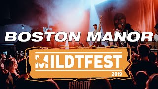 BOSTON MANOR @ MILDTFEST 2019 - MULTICAM - FULL SET