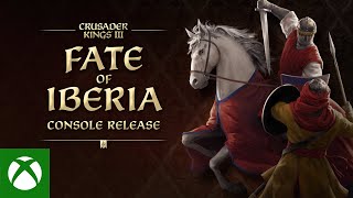Crusader Kings III: Fate of Iberia | Console Release Trailer
