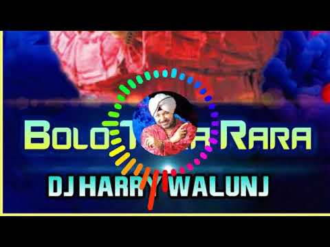 Bolo Tara Rara Remix Dj Harry Walunj