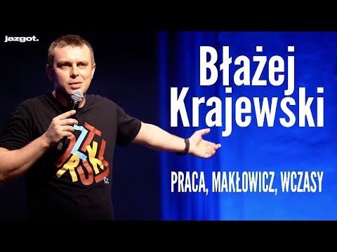 Błażej Krajewski - PRACA, MAKŁOWICZ, WCZASY | Stand-up | 2021