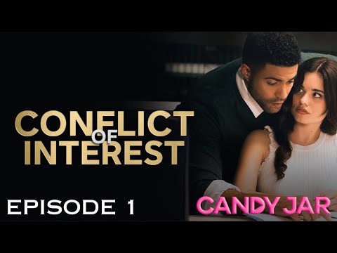Conflict of Interest | E1 | CandyJar TV