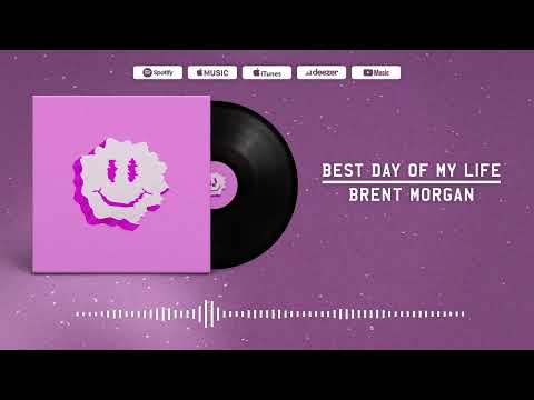 Brent Morgan - Best Day Of My Life