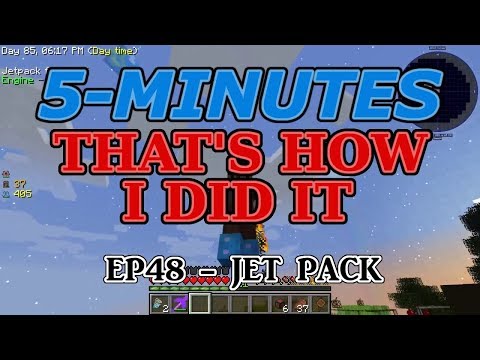 5-MIN - THAT'S HOW I DID IT! - EP48 - JET PACK