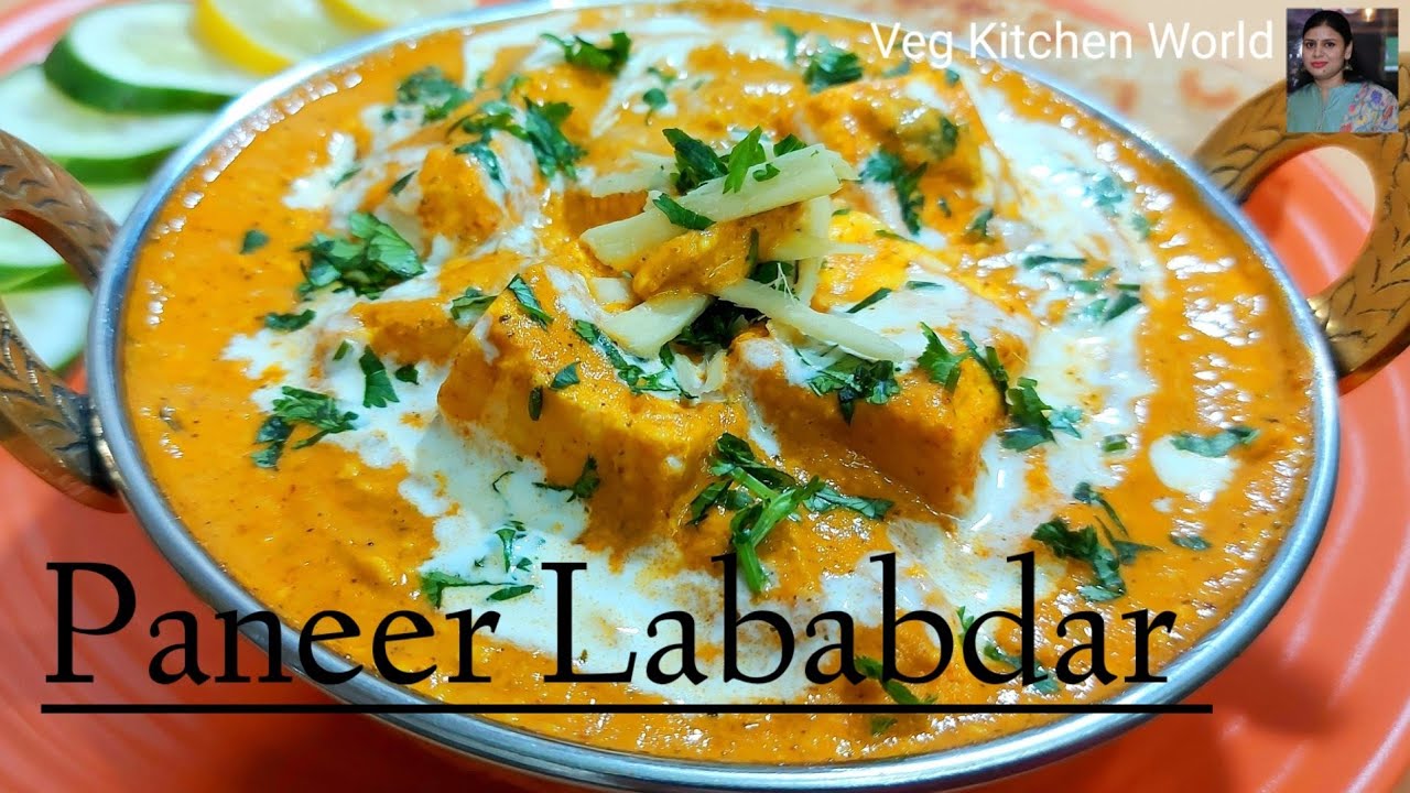 Easy & Quick Recipe To Prepare Restaurant Style Paneer Lababdar