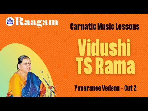 Yevaranee Vedenu by Vidushi T. S. Rama II Carnatic Music Lessons II Amrutha Gurukula (EP #02)