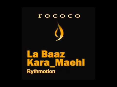 La Baaz & Kara_Maehl - Rythmotion