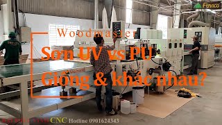 Sự khác nhau giữa sơn UV và sơn PU là gì? Áp dụng trong sơn gỗ như thế nào?