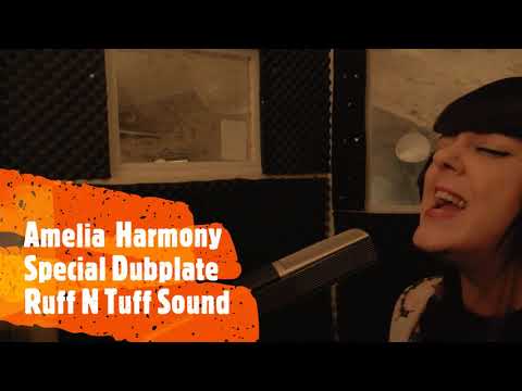 Amelia Harmony - Special Dubplate Ruff N Tuff Sound ( Iron Dubz Riddim )