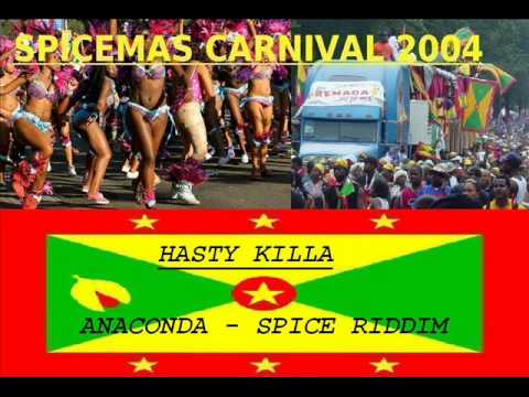 HASTY KILLA - ANACONDA - SPICE RIDDIM - GRENADA SOCA 2004