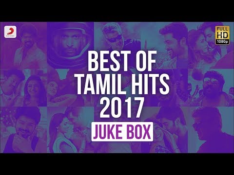 Best of Tamil Hits 2017 - Jukebox