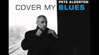 Pete Alderton - Running For Cover (Cover My Blues)
