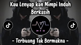 Download lagu KAU LENYAP KAN MIMPI INDAH BERKASIH - TERBUANG TAK BERMAKNA THOMAS ARYA COVER mp3
