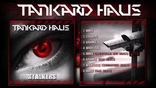 Tankard Haus - Stalkers [Full EP]