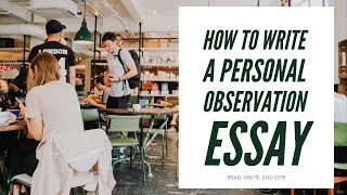 How to Write a Personal Observation Essay