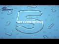 Get Loose With Me