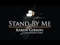 Karen Gibson & The Kingdom Choir - Stand By Me - Ben E King - Piano Karaoke  / Cover / Royal Wedding
