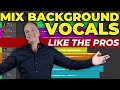 How To Mix Background Vocals And Harmonies Like The Pros 2023 Step By Step Tutorial