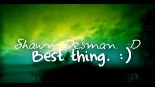 Best thing - Shawn Desman