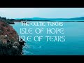 The Celtic Tenor - Isle of Hope, Isle of Tears [Lyric Video]