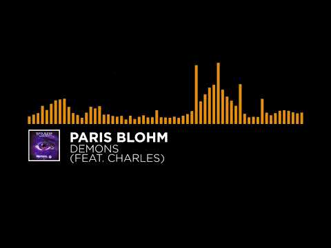 [Progressive House] - Paris Blohm - Demons (feat. Charles)