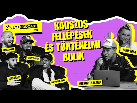 ONLY1 PODCAST - BSW GABEN, KOÓSZ MILÁN ÉS A BUDAI HOUSE CLIQUE | KÁOSZOS ÉS LEGENDÁS BULIK (3. rész)