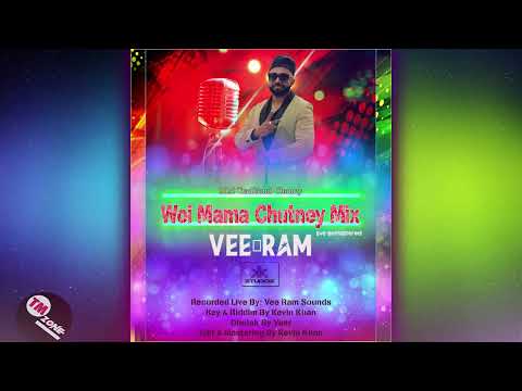 Vee Ram - Woi Mama Chutney Mix - Live Remastered -2k25 Traditional Chutney