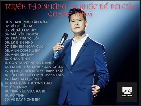 NHỮNG CA KHÚC HAY NHẤT CỦA QUANG DŨNG - KHÔNG BẬT QUẢNG CÁO