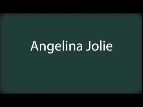 How to pronounce Angelina Jolie