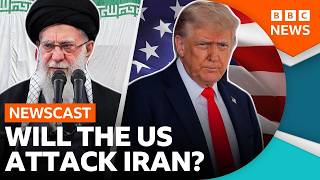 Is Donald Trump planning to attack Iran? | BBC Newscast