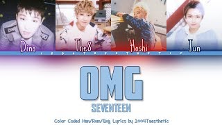 SEVENTEEN (세븐틴) - OMG Color Coded Han/Rom/Eng Lyrics