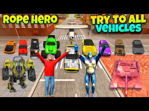 Rope Hero Try To All Vehicles In Rope Hero Vice Town | Rope Hero Vice Town