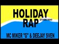 Mc Miker G Deejay Sven Holiday Rap Extended Fabmix 1986