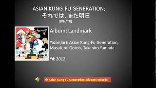 [Lyric Vid] Asian Kung-Fu Generation - Soredewa Mata Ashita (JPN/TR)