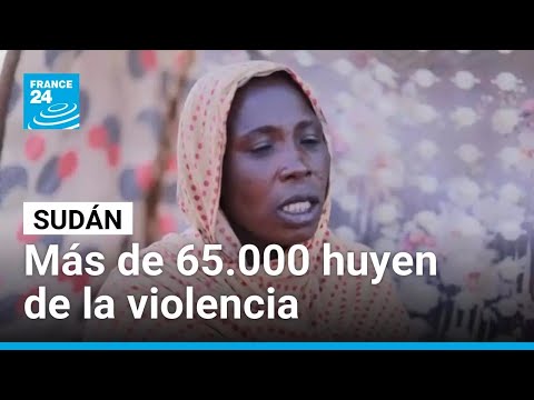 Més de 65.000 sudanesos fugen de la violència mentre l'ONU demana una acció urgent
