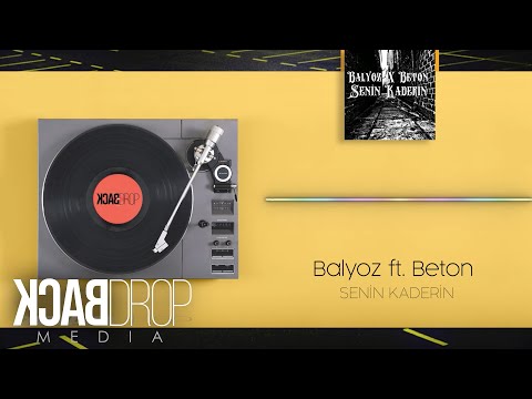 BALYOZ FT. BETON - SENİN KADERİN