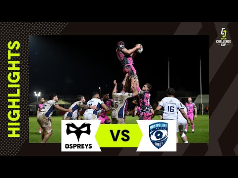 The Best Bits, Back-to-Back ✔️ | Ospreys v Montpellier HR | EPCR Challenge Cup Extended Highlights