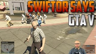 GTA V - Swiftor Says Climb! | Swiftor