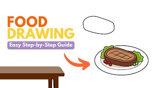 How to Draw Food - A Step-by-Step Guide 🍴