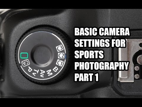 Basic Camera Settings For Sports Photography Part 1
