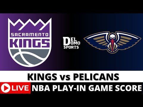 SACRAMENTO KINGS VS NEW ORLEANS PELICANS LIVE 🏀 NBA Play-In Game Score Radio APR 19, 2024