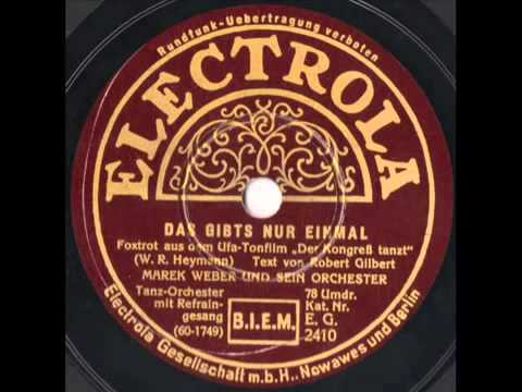 Das gibts nur einmal, das kommt nicht wieder