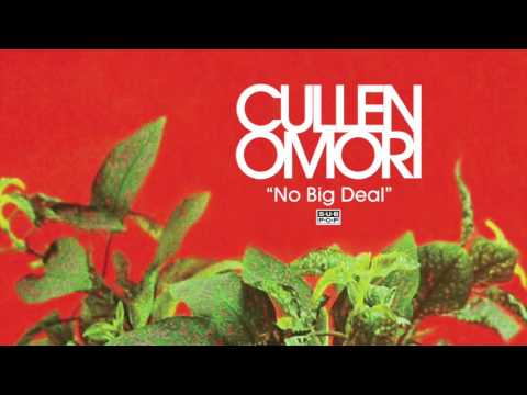 Cullen Omori - No Big Deal