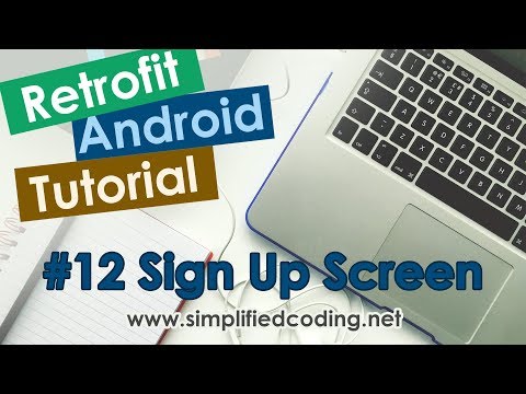 12 Retrofit Android Tutorial Sign Up Screen