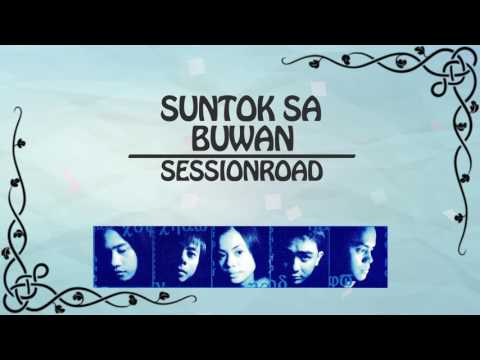 SUNTOK SA BUWAN - Session Road (Lyric Video) OPM