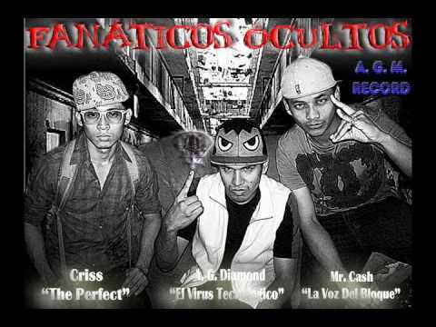 A. G. Diamond Feat. Criss & Mr. Cash - Fanáticos Ocultos (Prod. By A. G. Diamond & Lil' Di)