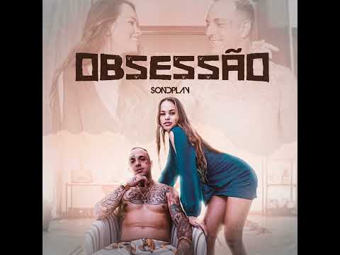 Sondplay- Obsessão (Official Music)