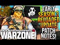 WARZONE: All EARLY SEASON 3 RELOADED UPDATE PATCH NOTES! New GAMEPLAY CHANGES, Huge Fixes, & More!