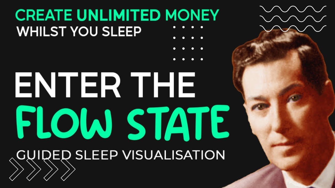Sleep to The Secret of ‘Unlimited Abundance’-"FLOW STATE". (Guided visualization) Law of assumption